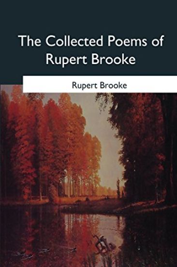The Collected Poems of Rupert Brooke
