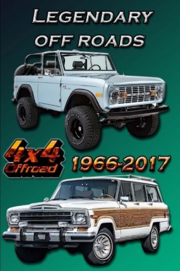 Legendary off roads 1966-2017: Coloring book for all ages.