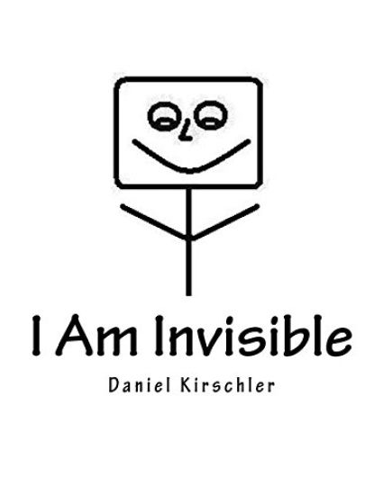 I Am Invisible