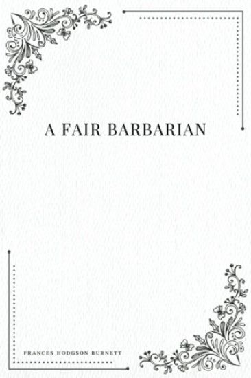A Fair Barbarian