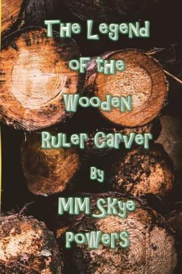 The Legend of the Wooden Ruler Carver: Deluxe Edition: