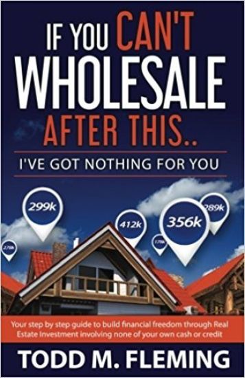 If You Can't Wholesale After This: I've Got Nothing For You...