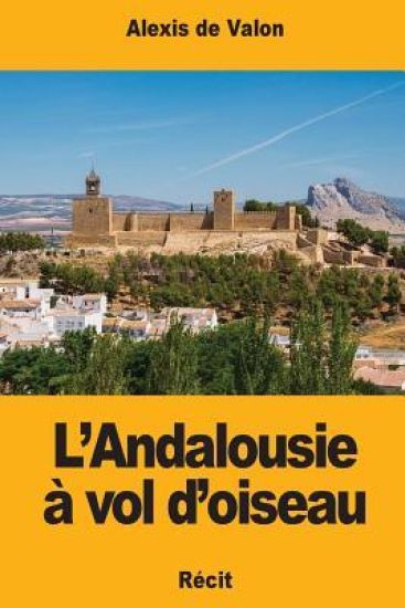 L'Andalousie à vol d'oiseau