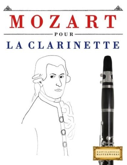 Mozart Pour La Clarinette: 10 Pi
