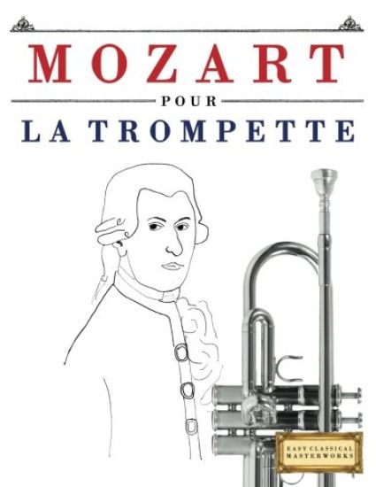 Mozart Pour La Trompette: 10 Pi