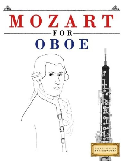 Mozart for Oboe: 10 Easy Themes for Oboe Beginner Book