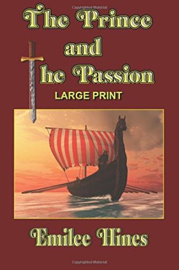 The Prince and the Passion: Large Print Edition