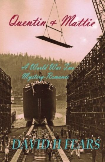 Quentin & Mattie: A World War Two Romance-Mystery