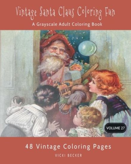 Vintage Santa Claus Coloring Fun: A Grayscale Adult Coloring Book