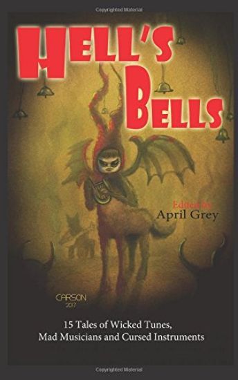 Hell's Bells: Wicked Tunes, Mad Musicians and Cursed Instruments