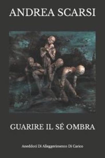 Guarire Il Sé Ombra