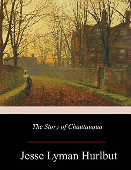 The Story of Chautauqua