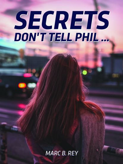 Secrets: Don't tell Phil ...