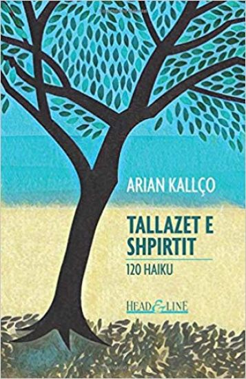 Tallazet E Shpirtit: 120 Haiku