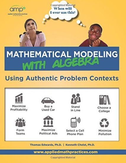 Mathematical Modeling with Algebra: Using Authentic Problem Contexts