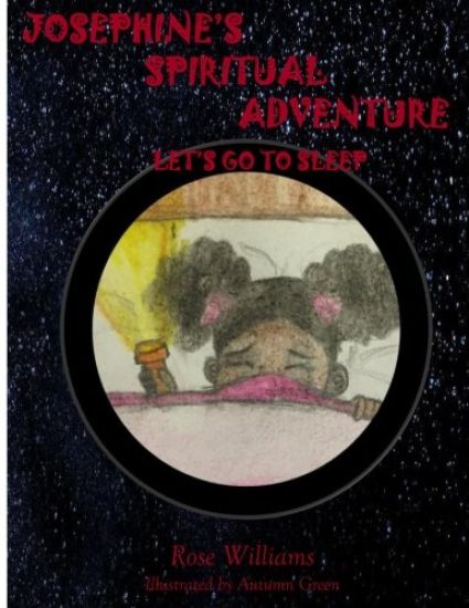 Josephine's Spiritual Adventure: Let's Go To Sleep