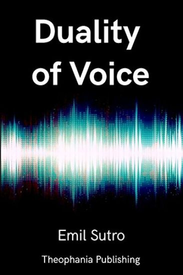 Duality of Voice