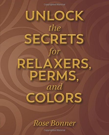 Unlock the Secrets for Relaxers, Perms, and Colors