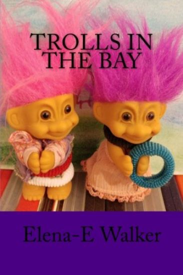 Trolls in the bay