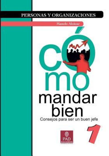 Cómo mandar bien: Consejos para ser un buen jefe