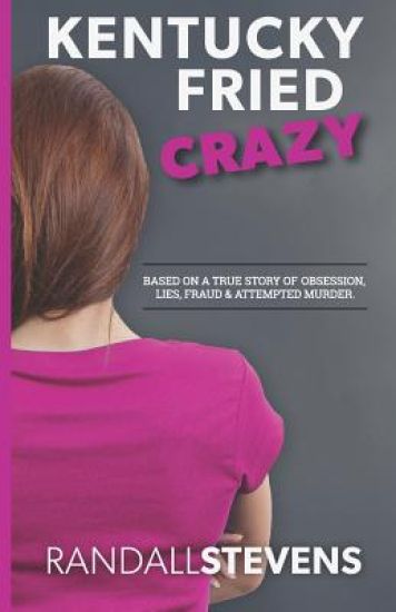 Kentucky Fried Crazy