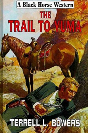 The Trail To Yuma