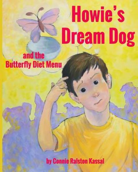 Howie's Dream Dog: and the Butterfly Diet Menu