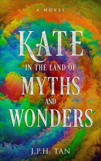 Kate In the Land of Myths and Wonders