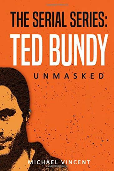 Ted Bundy: Unmasked
