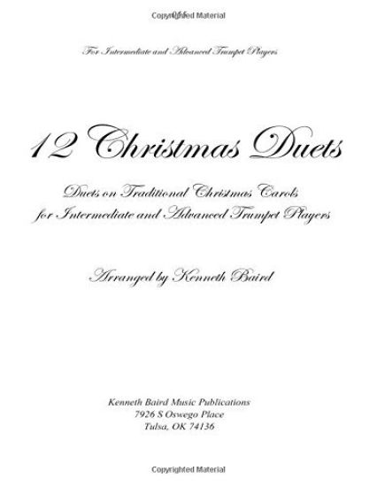 12 Christmas Duets for Trumpets: Duets on Traditional Christmas Carols for Intermediate and Advanced Trumpet Players