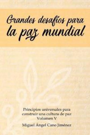Grandes Desafios para la Paz Mundial