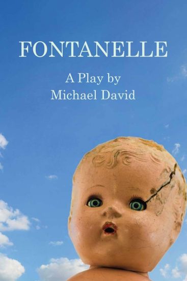 Fontanelle: A Play