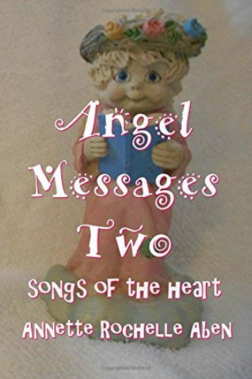 Angel Messages Two: songs of the heart