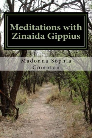 Meditations with Zinaida Gippius