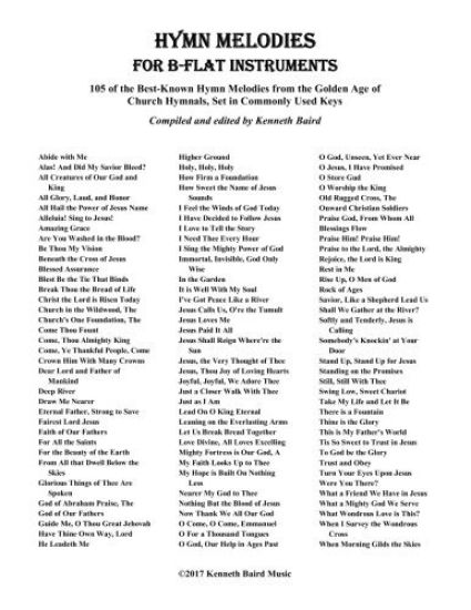 Hymn Melodies for Bb Instruments: 105 of the Best Known Hymn Melodies from the Golden Age of Church Hymnals, Set in Commonly Used Keys