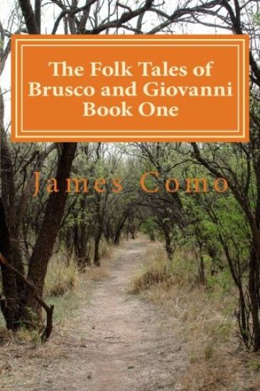 The Folk Tales of Brusco and Giovanni Book One