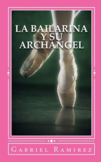 La Bailarina y su Archangel