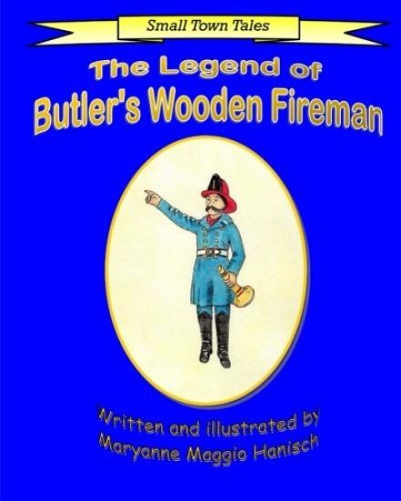 The Legend of Butler's Wooden Fireman