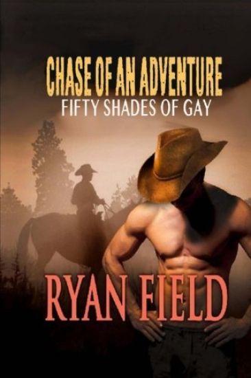 Chase Of An Adventure: Fifty Shades of Gay