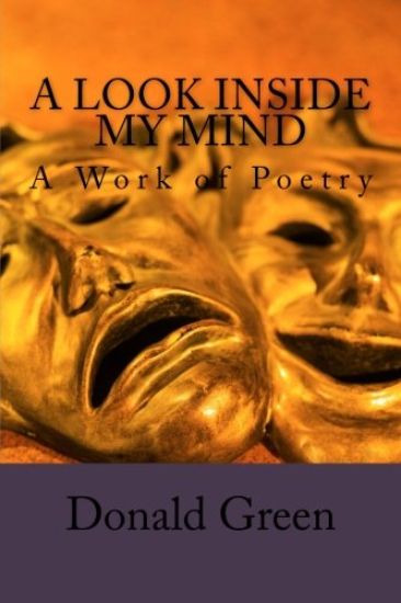 A Look inside the My Mind: A Work of Poetry