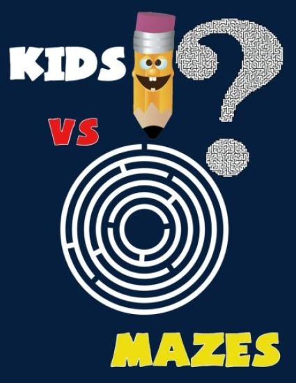 Kids VS Mazes ( Kids Activity Game Book for 5-10 ): Activity book for kids, Mazes game