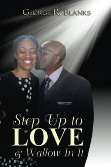 Step Up to Love & Wallow In It