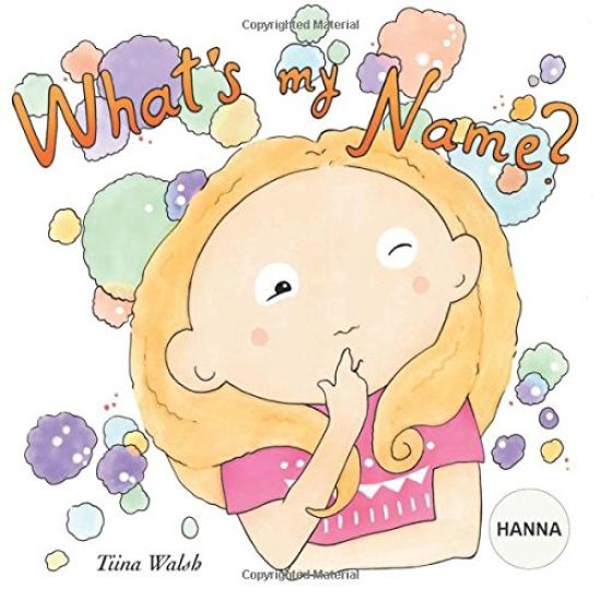 What's my name? HANNA