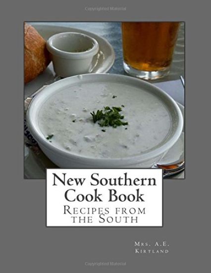 New Southern Cook Book: Recipes from the South