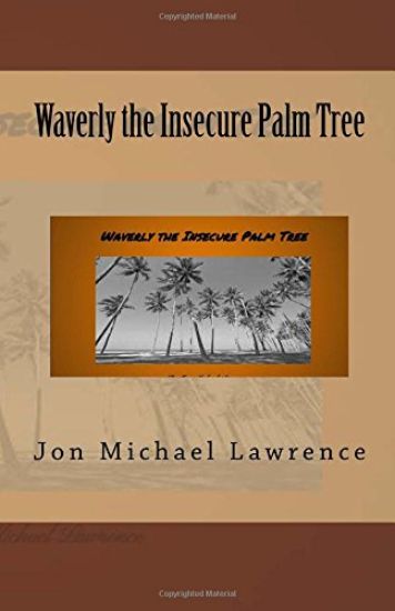 Waverly the Insecure Palm Tree