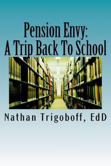 Pension Envy: : A Trip Back To School.