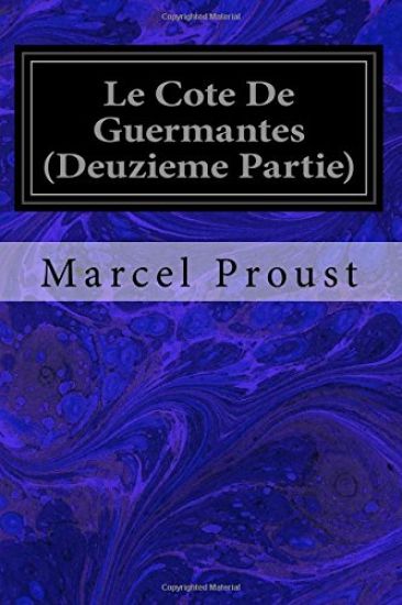 Le Cote De Guermantes (Deuzieme Partie)