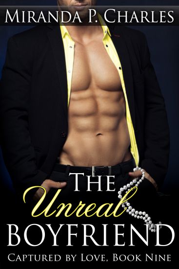 The Unreal Boyfriend (Captured by Love Book 9)