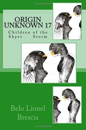 Origin Unknown 17: Children of the Shyes Storm