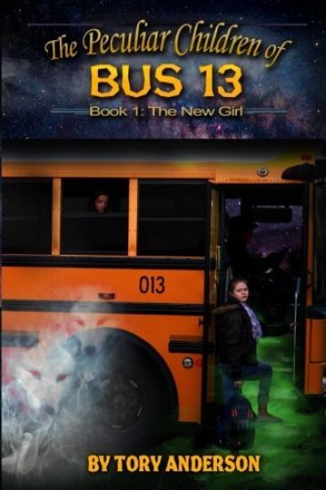 The Peculiar Children of Bus 13: Book 1: The New Girl